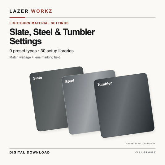 Slate, Steel and Powder-Coated Tumbler Settings for LightBurn — digital download cover