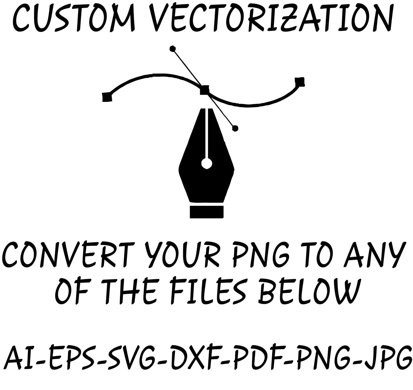 Professional Vector Conversion Service: Convert Pixel/Raster Images to Vector Art Files  - AI,  Svg, Eps, Dxf, Pdf, Png, Jpg