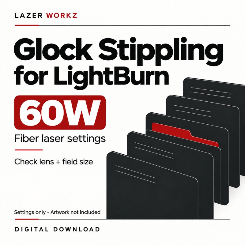 Glock Stippling Settings for LightBurn — 60W Fiber Laser (Digital Download) — digital download cover
